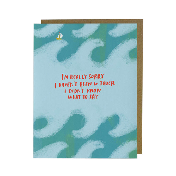 Greeting Cards - Didn't Know What To Say Card